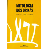 Mitologia Dos Orixás - Companhia Das Letras