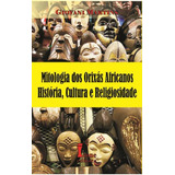 Mitologia Dos Orixas Africanos