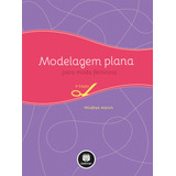 Modelagem Plana Para Moda Feminina, De Aldrich, Winifred. Editora Bookman Companhia Editora Ltda.,wiley, Uk, Capa Dura, Edição 5 Em Português, 2014