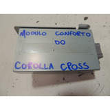 Módulo Conforto Toyota Corolla Cross 1.8