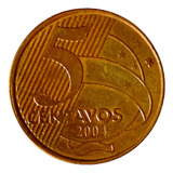 Moeda 5 Centavos/2004 Rev. Invertido Soberba [brasil/rep.]