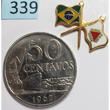Moeda Brasileira 50 Centavos 1967 (soberba) *