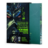 Monstro Do Pântano Por Alan Moore Vol.3 Ed. Absoluta-panini