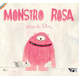 Monstro Rosa: Monstro Rosa, De Dios,