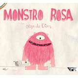 Monstro Rosa: Monstro Rosa, De Dios,