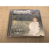 Moonshadow - Tales From Soul Cd