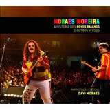 Moraes Moreira - A História Dos