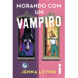 Morando Com Um Vampiro, De Jenna