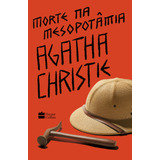 Morte Na Mesopotâmia, De Christie, Agatha.