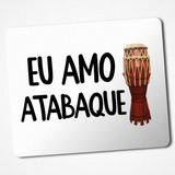Mouse Pad Atabaque Instrumento Musical Musica 02