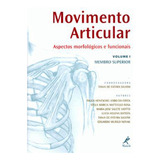 Movimento Articular: Aspectos Morfológicos E Funcionais (coluna Vertebral), De Salvini, Tania De Fátima. Editora Manole Ltda, Capa Mole Em Português, 2005