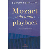 Mozart Nao Tinha Playback - Cronicas