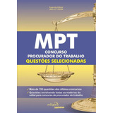Mpt: Concurso Procurador Do Trabalho: Questões Selecionadas, De Jair Lot Vieira. Editora Edipro Em Português, 2013