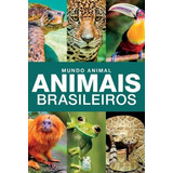 Mundo Animal: Animais Brasileiros