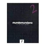 Mundo Mundano 2