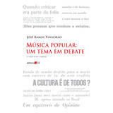 Música Popular: Um Tema Em Debate, De Tinhorão, José Ramos. Editora 34 Ltda., Capa Mole Em Português, 2012