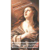 Música Serva D'alma: Claudio Monteverdi: Ad Voce Umanissima, De Chasin, Ibaney. Estudos Editorial Editora Perspectiva Ltda., Tapa Mole En Português, 2009
