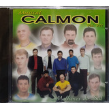 Musical Calmon Mulheres Do Sul Cd Original Lacrado