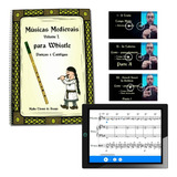 Músicas Medievais Vol. 1 Para Tin Whistle + Player De Partituras + Vídeos Demonstrativos
