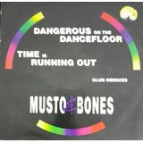 Musto & Bones - Dangerous On