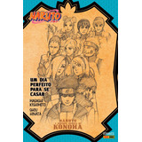 Naruto - A História Secreta De Konoha: Um Dia Perfeito Para Se Casar, De Hinata, Shou. Editora Panini Brasil Ltda, Capa Mole Em Português, 2021
