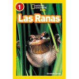 National Geographic Readers: Las Ranas -frogs-