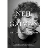 Neil Gaiman: Histórias Selecionadas, De Neil Gaiman. Editorial Intrínseca, Tapa Mole, Edición 1 En Português, 2024