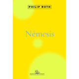 Nêmesis, De Roth, Philip. Editora Schwarcz