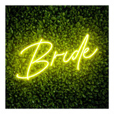 Neon Led Bride Noiva Noivado Casamento