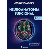 Neuroanatomia Funcional - 4ª Ed