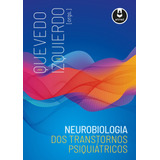 Neurobiologia Dos Transtornos Psiquiátricos, De Quevedo, João. Artmed Editora Ltda., Capa Mole Em Português, 2019