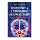 Neurociência E Transtornos De Aprendizagem -