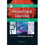 Neurologia Vascular: Tópicos Avançados, De Pontes-neto,