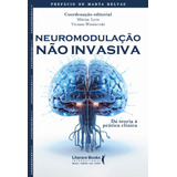 Neuromodulação Não Invasiva - Da Teoria