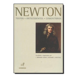 Newton: Textos, Antecedentes E Comentários, De