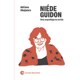 Niéde Guidon: Uma Arqueóloga No Sertão,