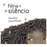 Nina E O Silêncio, De Caio Riter. Editorial Physalis Editora, Capa Mole Em Português
