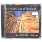 No Wings Fins Or Fuselage The Other Side Of The Sky Cd 