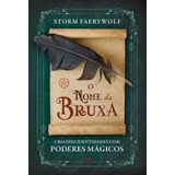 Nome Da Bruxa,o, De Storm Faerywolf. Editorial Nova Senda, Capa Mole Em Português