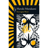 Norwegian Wood, De Murakami, Haruki. Editora