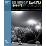 Nos Tempos Da Guanabara: Uma História