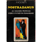 Nostradamus As Grandes Profecias Futuro -
