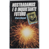 Nostradamus E O Inquietante Futuro De