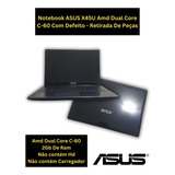 Notebook Amd Dual Core C-60 Com Defeito - Retirada De Peças