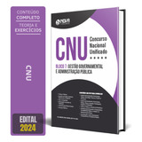 Nova Apostila Cnu - Bloco 7 - Gestão Governamental E Administração Pública