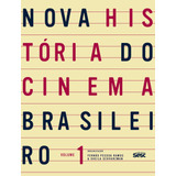 Nova História Do Cinema Brasileiro I,