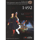 Novelas Historicas Graduadas 2 - 1492