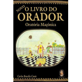 Novo O Livro Do Orador: Oratória