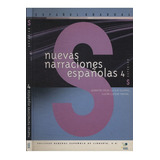 Nuevas Narraciones Españolas Volume 4