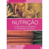 Nutrição - Alimentação Equilibrada E Organismo